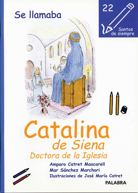 CATALINA DE SIENA DOCTORA DE LA IGLESIA