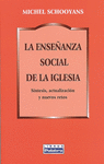ENSEÑANZA SOCIAL DE LA IGLESIA, LA