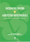 SOCIEDAD DE CONSUMO Y AGRICULTURA BIOTECNOLOGICA