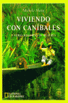 VIVIENDO CON CANIBALES Y OTRAS H. DE MUJERES