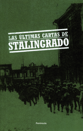 ULTIMAS CARTAS DE STALINGRADO, LAS