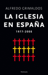 IGLESIA EN ESPAÑA 1975-2008, LA
