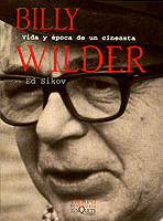 BILLY WILDER.VIDA Y EPOCA DE UN CINEASTA