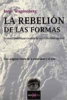 REBELION DE LAS FORMAS, LA