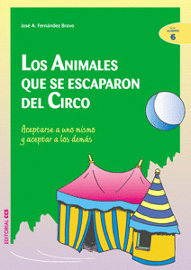 ANIMALES QUE SE ESCAPARON DEL CIRCO, LOS 6