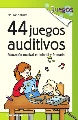 44 JUEGOS AUDITIVOS EDUCACION MUSICAL EN INFANTIL Y PRIMARIA