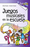 JUEGOS MUSICALES EN LA ESCUELA Nº5