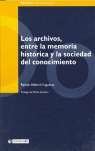 ARCHIVOS ENTRE LA MEMORIA HISTORICA Y LA SOCIEDAD DEL CONOCIMIENT