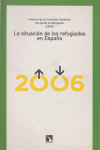 SITUACION DE LOS REFUGIADOS EN ESPAÑA, LA 2006