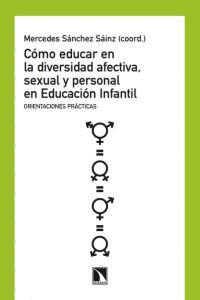 COMO EDUCAR EN LA DIVERSIDAD AFECTIVA SEXUAL PERSONAL ED.INFANTIL