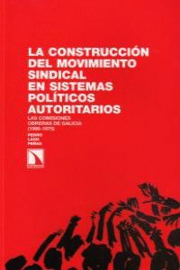 CONSTRUCCION DEL MOVIMIENTO SINDICAL SISTEMAS POLITICOS AUTORITAR