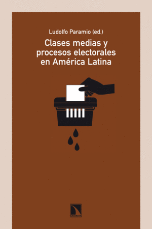 CLASES MEDIAS Y PROCESOS ELECTORALES EN AMÉRICA LATINA (2009