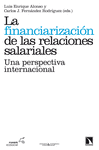 FINANCIARIZACIÓN DE LAS RELACIONES SALARIALES, LA