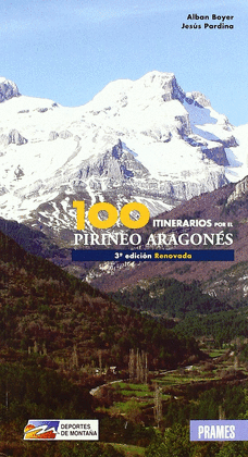 100 ITINERARIOS POR EL PIRINEO ARAGONÉS