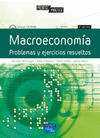 MACROECONOMIA PROBLEMAS Y EJERCICIOS RESUELTOS +CD 2ªEDICION