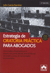 ESTRATEGIA DE ORATORIA PRACTICA PARA ABOGADOS 6ª/ED  + CD