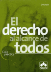DERECHO AL ALCANCE DE TODOS, EL   2ª ED. 2009