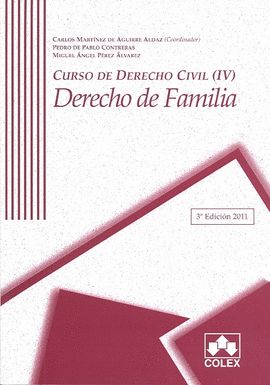 CURSO DE DERECHO CIVIL IV DERECHO DE FAMILIA 3ª EDICION 2011