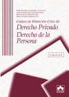 CURSO DE DERECHO CIVIL I. DERECHO PRIVADO DERECHO DE LA PERSONA