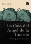 CASA DEL ANGEL DE LA GUARDA, LA