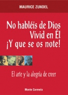 NO HABLEIS DE DIOS VIVID EN EL Y QUE SE OS NOTE