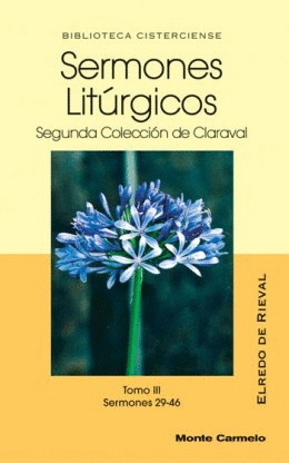 SERMONES LITURGICOS SEGUNDA COLECCION DE CLARAVAL TOMO III