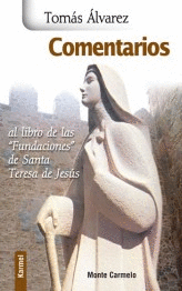COMENTARIOS AL LIBRO DE LAS FUNDACIONES DE SANTA TERESA DE JESUS