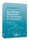 OFICINAS MUNICIPALES DE INFORMACION AL CONSUMIDOR, LAS