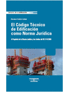CODIGO TECNICO DE EDIFICACION COMO NORMA JURIDICA, EL