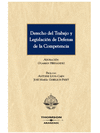 DERECHO DEL TRABAJO Y LEGISLACION DE DEFENSA COMPETENCIA, EL 512