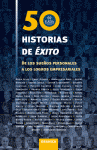 50 HISTORIAS DE EXITO
