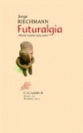 FUTURALGIA POESIA REUNIDA 1979-2000
