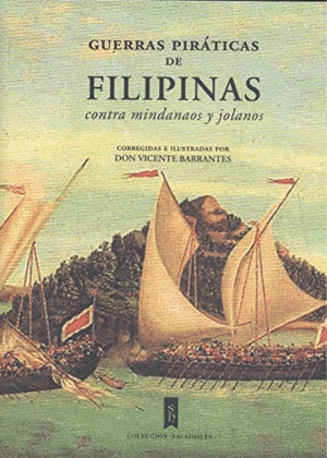 GUERRAS PIRATICAS DE FILIPINAS CONTRA MINDANAOS Y JOLANOS