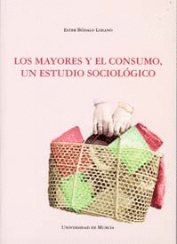 MAYORES Y EL CONSUMO UN ESTUDIO SOCIOLOGICO, LOS