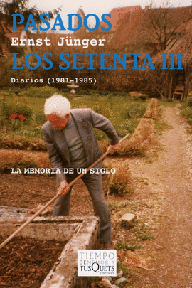 PASADOS LOS SETENTA III DIARIOS 1981-1985