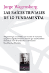 RAICES TRIVIALES DE LO FUNDAMENTAL, LAS