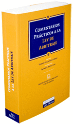 COMENTARIOS PRACTICOS A LA LEY DE ARBITRAJE +CD ROM