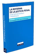 REFORMA DE LA JUSTICIA PENAL, LA