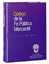 CODIGO DE LA FE PUBLICA MERCANTIL