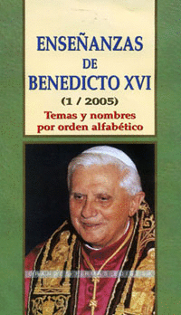 ENSEÑANZAS DE BENEDICTO XIV 1/2005
