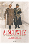 AUSCHWITZ LOS NAZIS Y LA SOLUCION FINAL