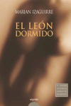 LEON DORMIDO, EL (IX PREMIO CIUDAD SALAMANCA 2005)