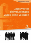 GOZOS Y RETOS DEL VOLUNTARIADO VIVIDO COMO VOCACION 6