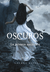 OSCUROS IV. LA PRIMERA MALDICION
