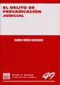 DELITO DE PREVARICACION JUDICIAL, EL