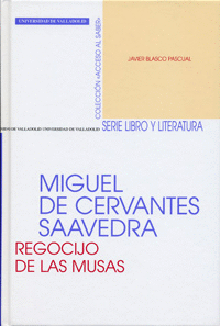MIGUEL DE CERVANTES SAAVEDRA.REGOCIJO DE LAS MUSAS