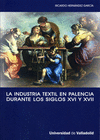 INDUSTRIA TEXTIL EN PALENCIA SIGLOS XVI-XVII, LA