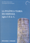 POLITICA VIARIA EN HISPANIA SIGLOS I-II D.C., LA +CD