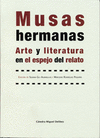 MUSAS HERMANAS ARTE Y LITERATURA EN EL ESPEJO DEL RELATO