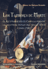 TAMBORES DE MARTE, LOS EL RECLUTAMIENTO EN CASTILLA 2ºMITAD S.17